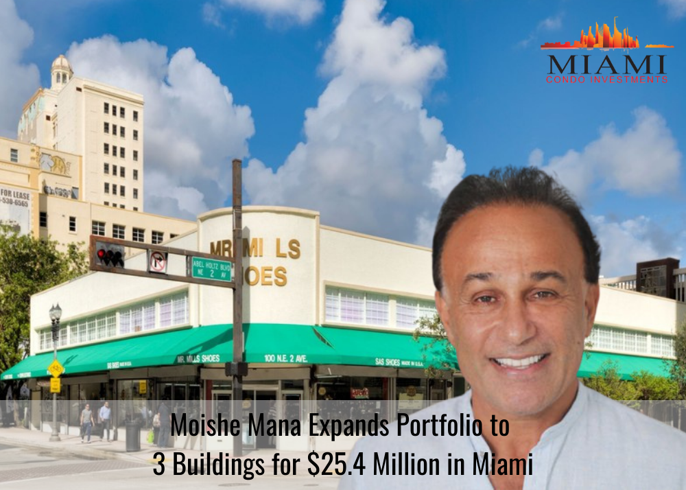 Moishe Mana Purchases 3 Properties in Downtown Miami