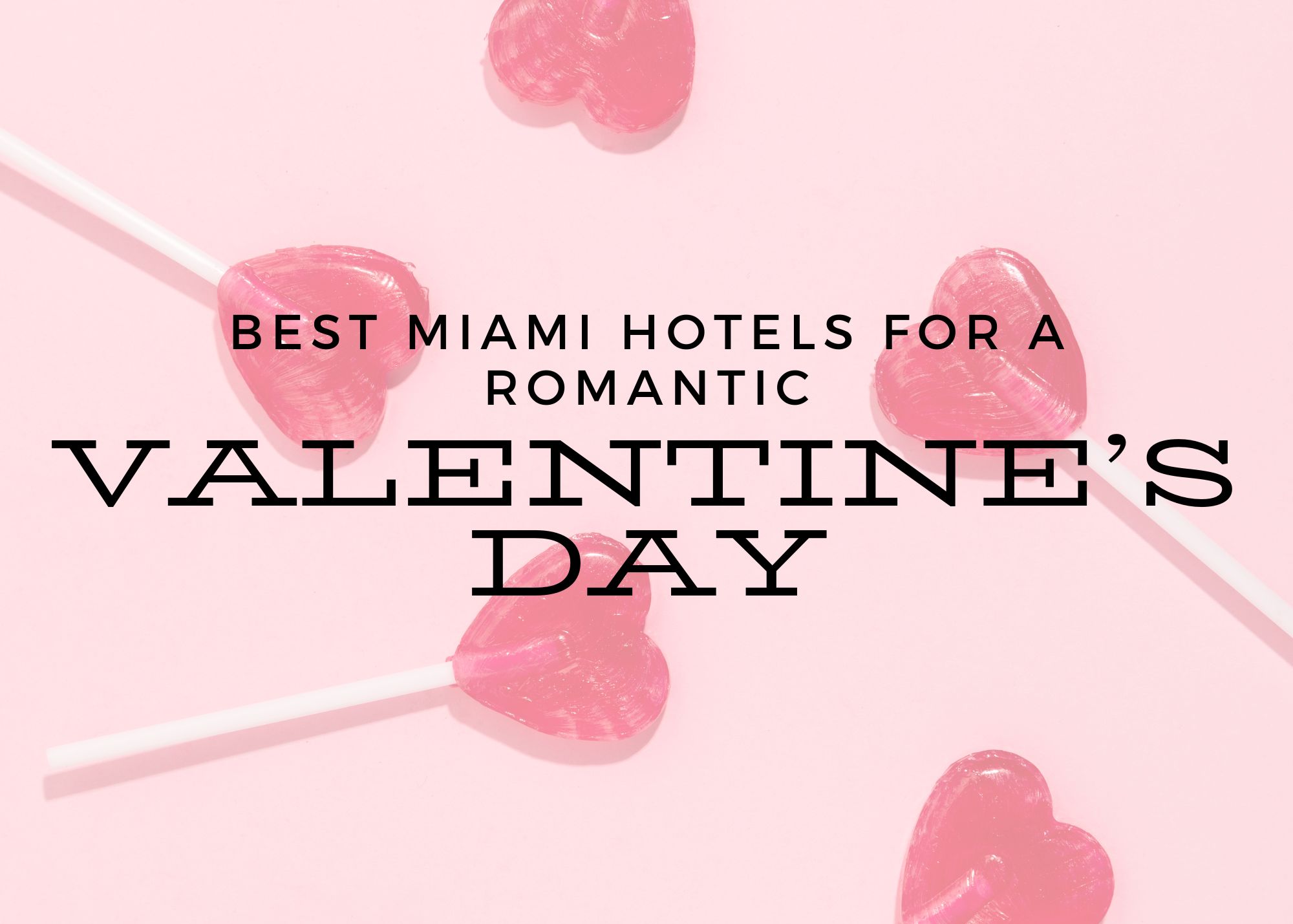 Miami Romantic Hotels